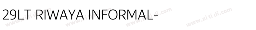 29LT RIWAYA INFORMAL字体转换